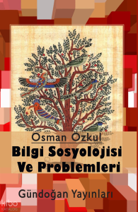 Bilgi Sosyolojisi Ve Problemleri-138
