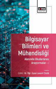 Bilgisayar Bilimleri ve Mühendisliği Alanında Uluslararası Araştırmaları