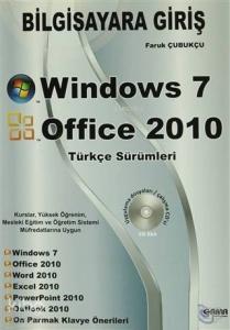 Bilgisayara Giriş : Windows 7 - Office 2010; Türkçe Sürümleri