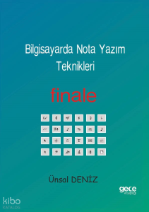 Bilgisayarda Nota Yazım Teknikleri;Finale