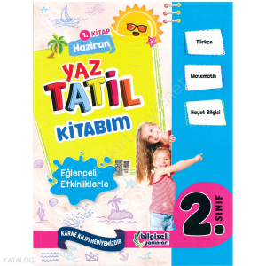 Bilgiseli 3. Sınıf Yaz Tatil Kitabım