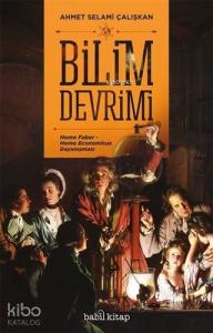 Bilim Devrimi; Homo Faber - Homo Economicus Dayanışması