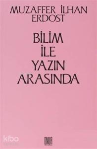 Bilim İle Yazın Arasında
