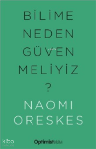 Bilime Neden Güvenmeliyiz?
