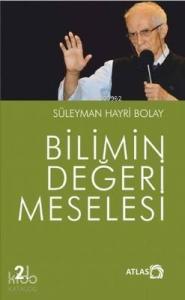 Bilimin Değeri Meselesi