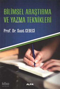 Bilimsel Araştırma ve Yazma Teknikleri