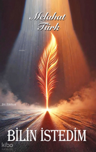Bilin İstedim