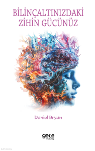Bilinçaltınızdaki Zihin Gücünüz