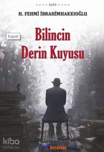 Bilincin Derin Kuyusu