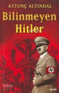 Bilinmeyen Hitler