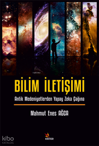 Bilişim İletişimi;Antik Medeniyetlerden Yapay Zeka Çağına