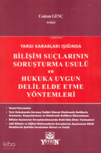 Bilişim Suçların Soruşturma Usulü ve Hukuka Uygun Delil Elde Etme Yöntemleri