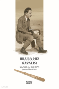 Bilûra Mın;Kavalım