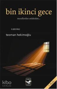 Bin İkinci Gece; Masallardan Ardakalan...