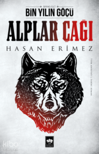 Bin Yılın Göçü; Birinci Cilt Alpler Çağı