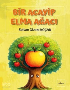 Bir Acayip Elma Ağacı