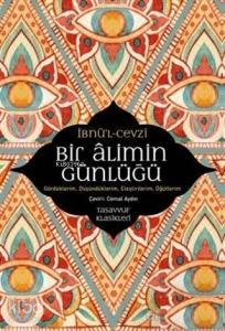 Bir Alimin Günlüğü; Gördüklerim, Düşündüklerim, Eleştirilerim, Öğütlerim