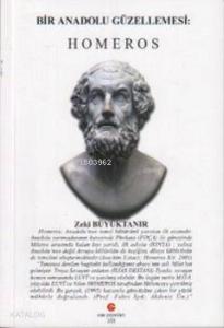 Bir Anadolu Güzellemesi: Homeros
