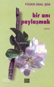 Bir Anı Paylaşmak