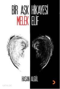 Bir Aşk Hikayesi Melek Elif