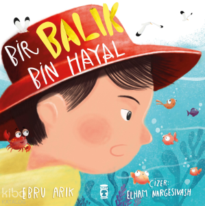 Bir Balık Bin Hayal
