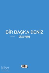 Bir Başka Deniz