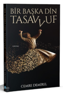 Bir Başka Din: Tasavvuf