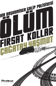 Bir Başkomiser Galip Polisiyesi Ölüm Fırsat Kollar