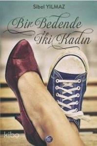 Bir Bedende İki Kadın