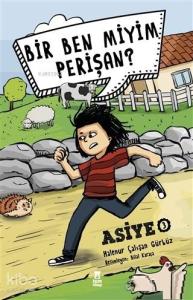 Bir Ben Miyim Perişan? - Asiye 3