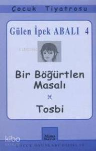 Bir Böğürtlen Masalı / Tosbi