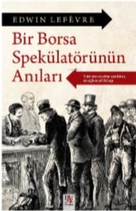 Bir Borsa Spekülatörtünün Anıları