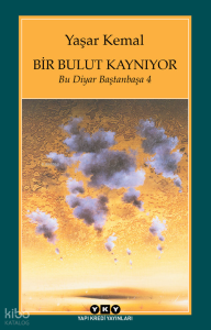 Bir Bulut Kaynıyor; Bu Diyar Baştanbaşa 4