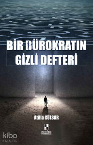 Bir Bürokratın Gizli Defteri