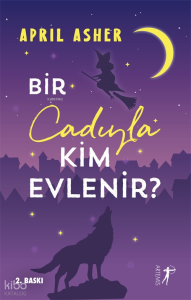 Bir Cadıyla Kim Evlenir ?