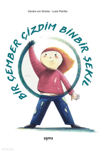 Bir Çember Çizdim Bin Bir Şekil