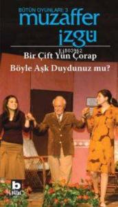 Bir Çift Yün Çorap - Böyle Aşk Duydunuz Mu?