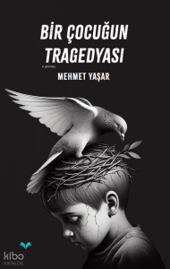 Bir Çocuğun Tragedyası