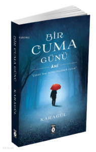 Bir Cuma Günü - Âhi