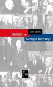 Bir Dönem Babıali ve Avrupa Konseyi