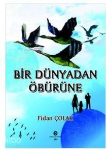 Bir Dünyadan Öbürüne