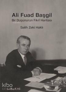 Bir Düşünürün Fikrî Haritası