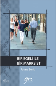 Bir Egeli İle Bir Marksist