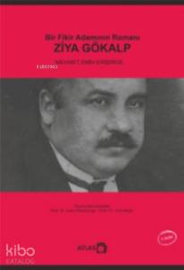 Bir Fikir Adamının Romanı Ziya Gökalp