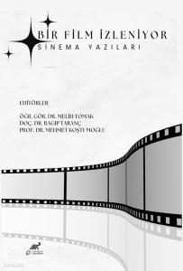 Bir Film İzleniyor - Sinema Yazıları