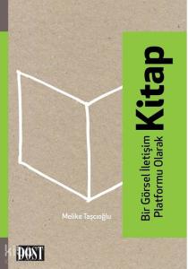 Bir Görsel İletişim Platformu Olarak Kitap