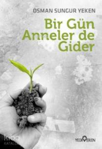 Bir Gün Anneler de Gider