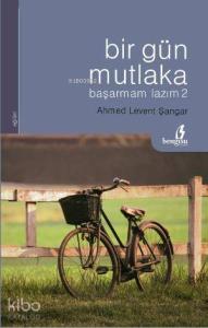 Bir Gün Mutlaka Başarmam Lazım 2