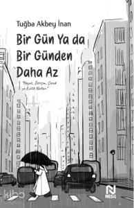 Bir Gün Ya da Bir Günden Daha Az