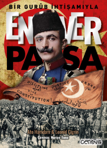 Bir Gurûb İhtişamıyla Enver Paşa